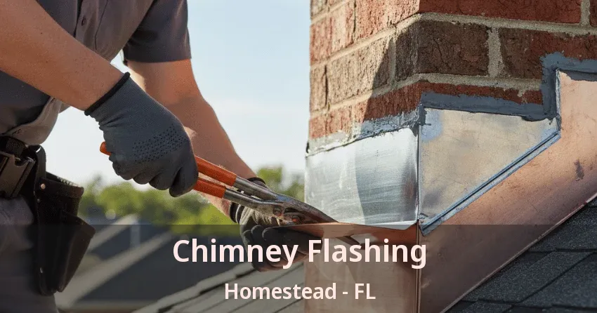 Chimney Flashing Homestead - FL