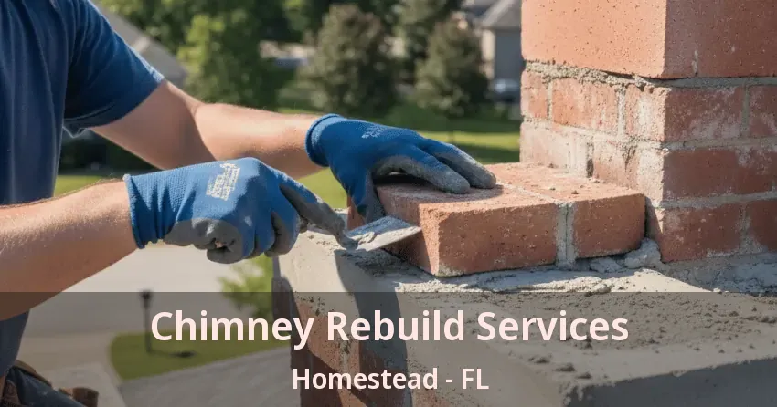 Chimney Rebuild Services Homestead - FL Chimney Rebuild Services Homestead - FL
