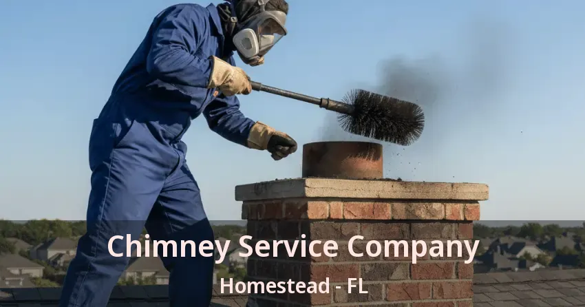 Chimney Service Company Homestead - FL
