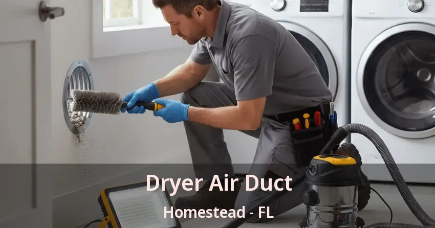 Dryer Air Duct Homestead - FL