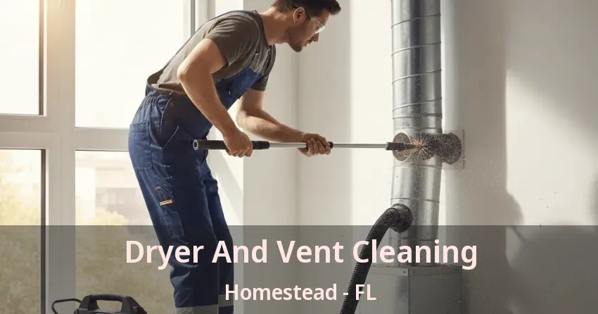 Dryer And Vent Cleaning Homestead - FL