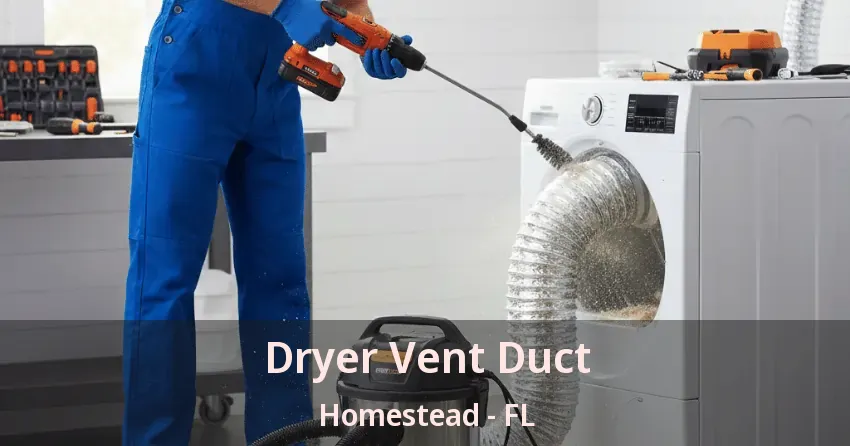 Dryer Vent Duct Homestead - FL